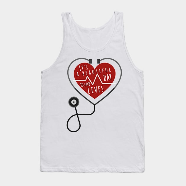 Its A Beautiful Day To Save Lives T-Shirt Sticker Mask Tank Top by ilustraelleg